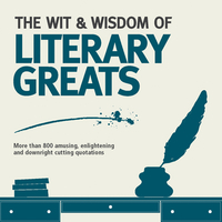 Book Cover for The Wit & Wisdom of Literary Greats by Nick Holt
