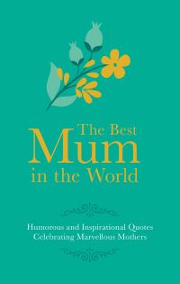 Book Cover for The Best Mum in the World! by Adrian Besley