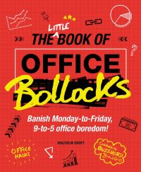 Book Cover for Little Book of Office Bollocks by Malcolm Croft