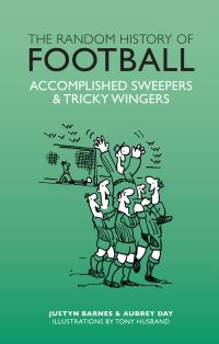 Book Cover for The Random History of Football by Aubrey Ganguly, Justyn Barnes