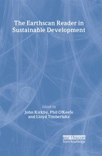 Book Cover for The Earthscan Reader in Sustainable Development by John Kirkby, Philip OKeefe, Lloyd Timberlake