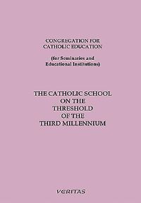Book Cover for The Catholic School on the Threshold of the Third Millennium by Tim Quinlan