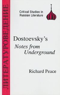 Book Cover for Dostoevsky's Notes from Underground by Richard Peace