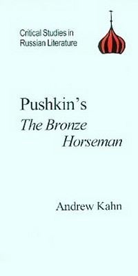 Book Cover for Pushkin's The Bronze Horseman by Andrew Kahn