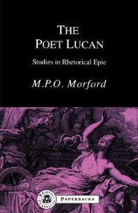 Book Cover for The Poet Lucan by Mark P O Morford