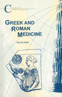 Book Cover for Greek and Roman Medicine by Helen King