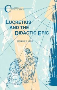 Book Cover for Lucretius and the Didactic Epic by Monica Gale