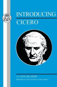 Book Cover for Introducing Cicero by Scottish Classics Scottish Classics Group