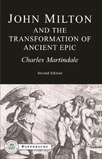 Book Cover for Milton and the Transformation of Ancient Epic by Charles Martindale