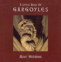 Book Cover for A Little Book of Gargoyles by Mike Harding