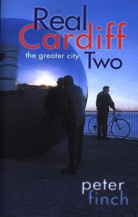 Book Cover for Real Cardiff. 2 by Peter Finch