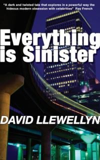 Book Cover for Everything is Sinister by David Llewellyn