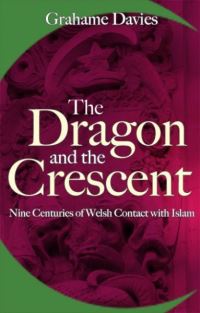 Book Cover for The Dragon and the Crescent by Grahame Davies
