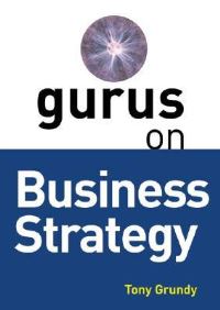 Book Cover for Gurus on Business Strategy by Tony Grundy