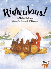 Book Cover for Ridiculous! by Michael Coleman, Gwyneth Williamson