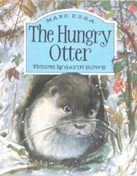 Book Cover for The Hungry Otter by Mark Ezra, Gavin Rowe