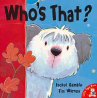 Book Cover for Who's That? by Isobel Gamble, Tim Warnes