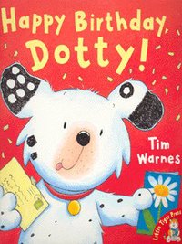 Book Cover for Happy Birthday, Dotty! by Tim Warnes