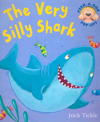 Book Cover for The Very Silly Shark by Jack Tickle