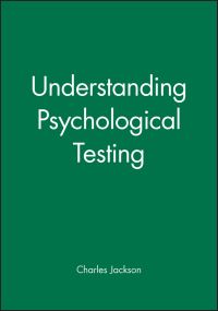 Book Cover for Understanding Psychological Testing by Charles Jackson, British Psychological Society