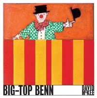 Book Cover for Big-Top Benn by David McKee