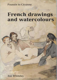 Book Cover for French Drawings and Watercolours in the Ashmolean Museum by Jon Whiteley, Ashmolean Museum, England Wallace Collection London
