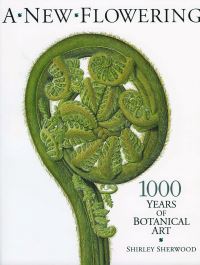 Book Cover for A New Flowering by Shirley Sherwood, Stephen A Harris, B E Juniper, Ashmolean Museum