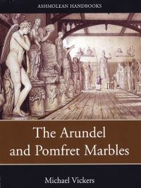 Book Cover for Arundel & Pomfret Marbles by Michael J Vickers