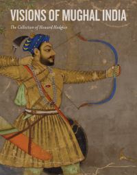Book Cover for Visions of Mughal India by Andrew Topsfield, Howard Hodgkin, Ashmolean Museum