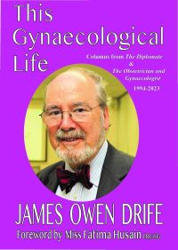 Book Cover for This Gynaecological Life by James O Drife
