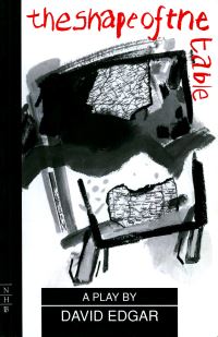 Book Cover for The Shape of the Table by David Edgar