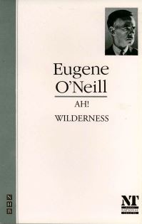 Book Cover for Ah! Wilderness by Eugene ONeill, Royal National Theatre Great Britain