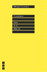Book Cover for Life Is a Dream by Pedro Calderón de la Barca, John Clifford