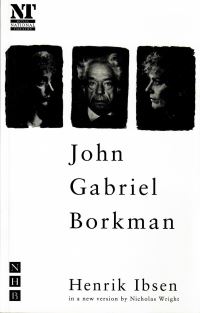 Book Cover for John Gabriel Borkman by Henrik Ibsen, Nicholas Wright