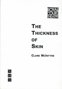 Book Cover for The Thickness of Skin by Clare McIntyre, Royal Court Theatre