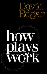 Book Cover for How Plays Work by David Edgar