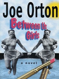 Book Cover for Between Us Girls by Joe Orton