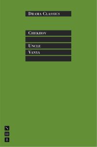 Book Cover for Uncle Vanya by Anton Pavlovich Chekhov, Stephen Mulrine