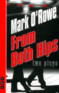 Book Cover for From Both Hips by Mark ORowe