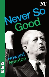 Book Cover for Never So Good by Howard Brenton
