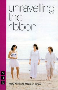Book Cover for Unravelling the Ribbon by Mary Kelly, Maureen White