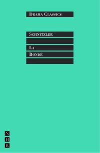 Book Cover for La Ronde by Arthur Schnitzler, Stephen Unwin, Peter ZomboryMoldovan