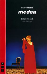 Book Cover for Theatrebabel's Medea by Liz Lochhead, Euripides, Theatre Babel