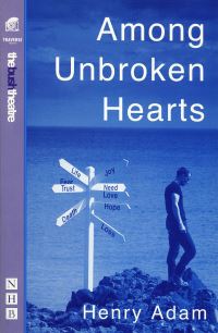 Book Cover for Among Unbroken Hearts by Henry Adam