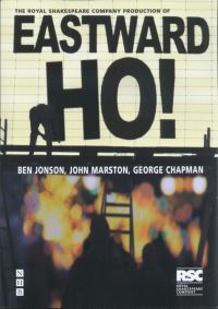 Book Cover for Eastward Ho! by George Chapman, Ben Jonson, John Marston, Royal Shakespeare Company