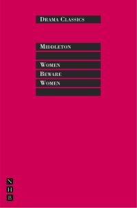 Book Cover for Women Beware Women by Thomas Middleton, Colin Counsell
