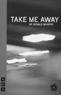 Book Cover for Take Me Away by Gerald Murphy