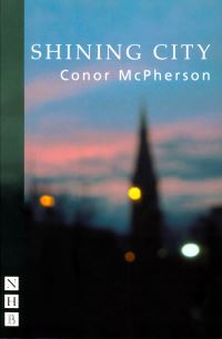 Book Cover for Shining City by Conor McPherson, Royal Court Theatre, Dublin Gate Theatre