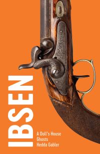 Book Cover for Ibsen Three Plays by Henrik Ibsen, Kenneth McLeish, Stephen Mulrine
