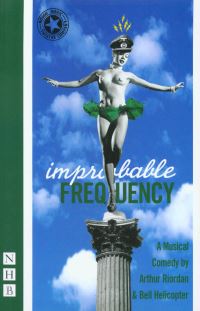 Book Cover for Improbable Frequency by Arthur Riordan, Bell Helicopter Musical Group